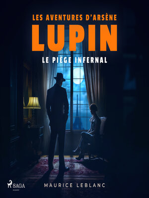 cover image of Le Piège infernal – Les aventures d'Arsène Lupin